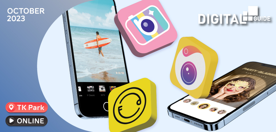TK Digital Guide แต่งรูปสวย ด้วยแอปยอดฮิต