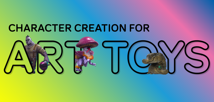Character Creation for Art Toys