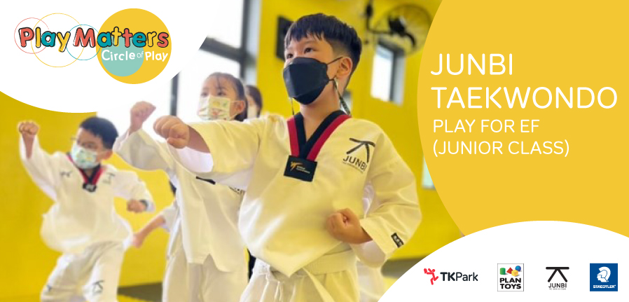 Junbi Taekwondo - Play for EF (Junior Class)