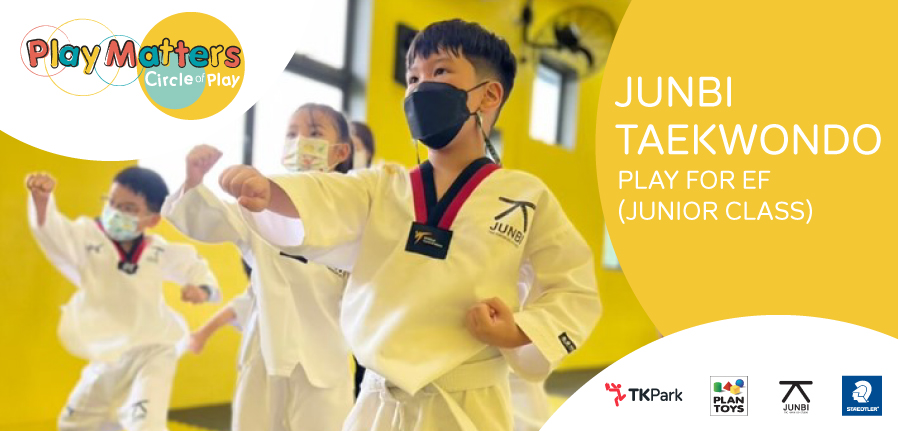 Junbi Taekwondo - Play for EF (Junior Class)