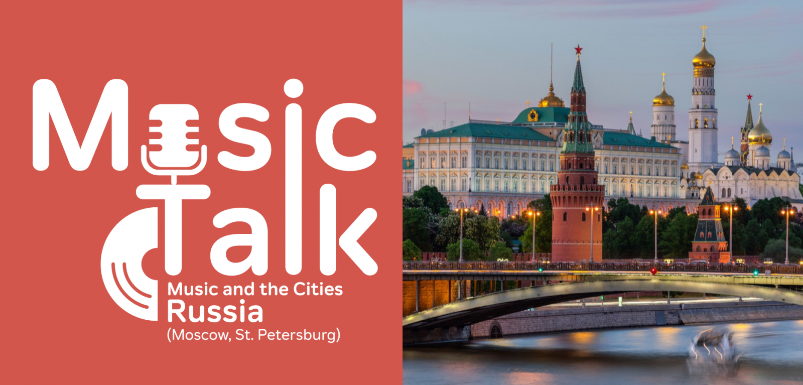 Music Talk: Music and the Cities ครั้งที่ 4 Russia (Moscow, St. Petersburg)